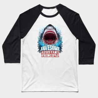 Jawesome Assistant Principal - Great White Shark Baseball T-Shirt